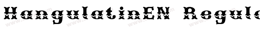 HangulatinEN Regular字体转换